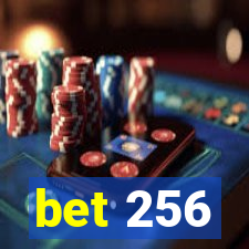 bet 256